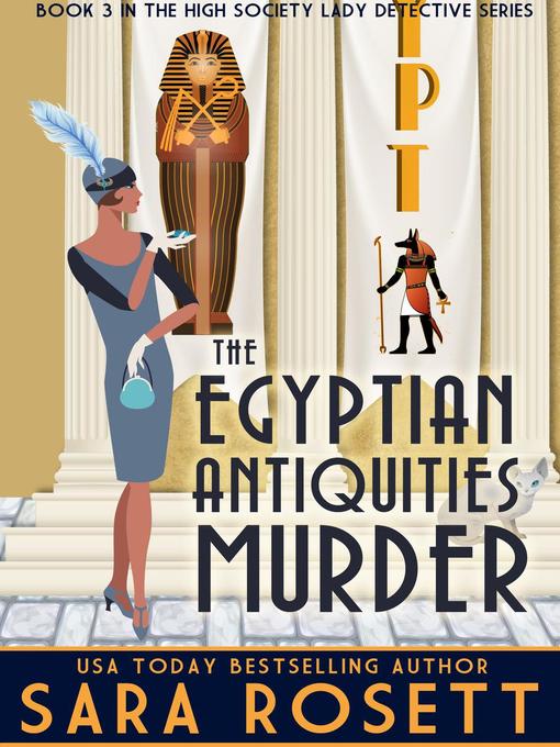 Title details for The Egyptian Antiquities Murder by Sara Rosett - Available